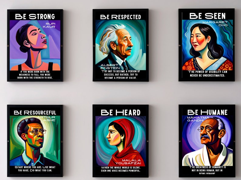May include: Six framed art prints with portraits of inspirational figures. Each print features a bold title like "BE STRONG" and a quote. The portraits are colorful and stylized, with a modern art aesthetic. The subjects include Rupi Kaur, Albert Einstein, and Mahatma Gandhi.