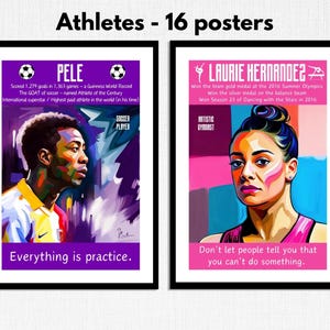 May include: Two framed posters featuring athletes. The poster on the left features a portrait of Pele, a soccer player, with the text "Everything is practice." The poster on the right features a portrait of Laurie Hernandez, an artistic gymnast, with the text "Don't let people tell you that you can't do something."