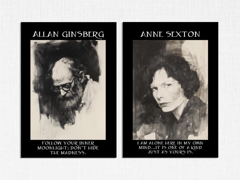 May include: Two black framed art prints featuring portraits of Allan Ginsberg and Anne Sexton. The Ginsberg print includes the text "FOLLOW YOUR INNER MOONLIGHT; DON'T HIDE THE MADNESS." The Sexton print includes the text "I AM ALONE HERE IN MY OWN MIND...IT IS ONE OF A KIND JUST AS YOURS IS."