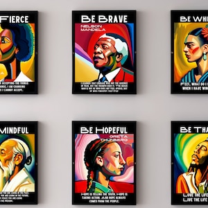 May include: Six framed art prints with inspirational quotes and portraits of notable figures. The prints feature the phrases "Be Fierce," "Be Brave," "Be Whimsical," "Be Mindful," "Be Hopeful," and "Be Thankful." Each print has a black frame.