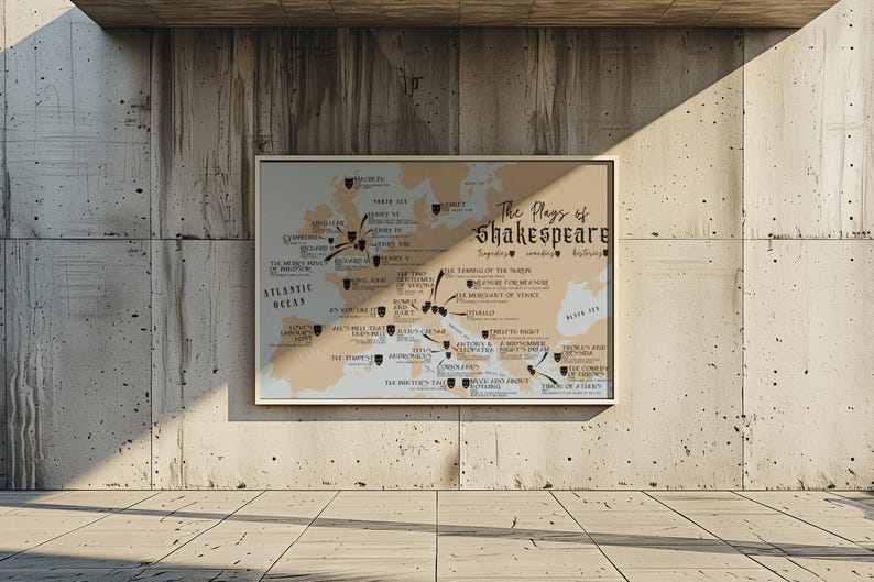 May include: A beige map with black text and arrows showing the locations of Shakespeare's plays. The map is titled "The Plays of Shakespeare" and includes a list of the plays. The map is framed and hanging on a concrete wall.