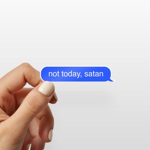 Not today satan sticker, Laptop sticker, Water bottle sticker