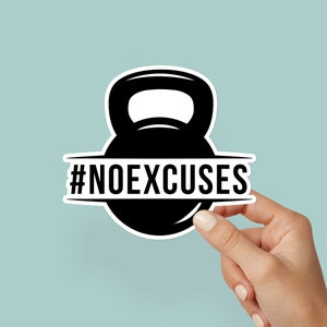 No Excuses Motivational Gym Fitness Stickers Waterproof Die Cut Sticker Decals, weight sticker, lifting sticker