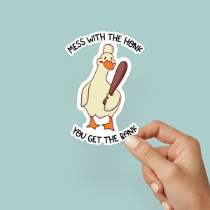 Mess With The Honk, , Meme Sticker, Laptop Sticker, Water Bottle Sticker, Vinyl Sticker, Funny Sticker