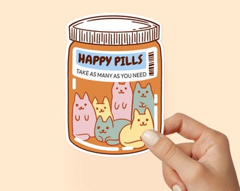 May include: A sticker of a cartoon jar filled with colorful cartoon cats. The jar is labeled "Happy Pills" and says "Take as many as you need".