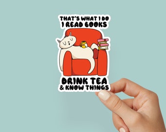 I read books drink tea, funny cat sticker, Quote Stickers, Book Club Gifts