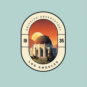 May include: A vintage-style badge with a black outline and a white background. The badge features a red, orange, and yellow sunset with a white moon and a star. The text "Griffith Observatory 1935 Los Angeles" is printed in black on the badge. The observatory building is pictured in the center of the badge.