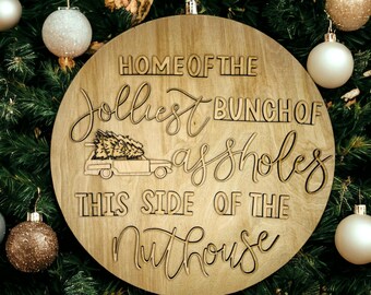 Christmas Vacation Jolliest Bunch Nuthouse 16&quot; or 18” round DIY Sign Kit