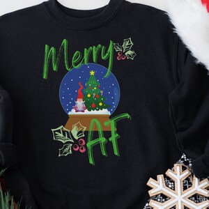 Merry AF Sweatshirt - Ugly Christmas Shirt - Unisex Christmas Sweatshirt