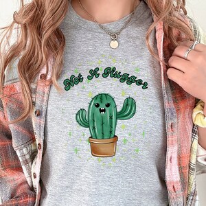 Not a Hugger Unisex t-shirt - Cactus Shirt - Funny Plant Shirt