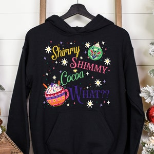 Shimmy Shimmy Cocoa What Hoodie - Unisex Christmas Shirt