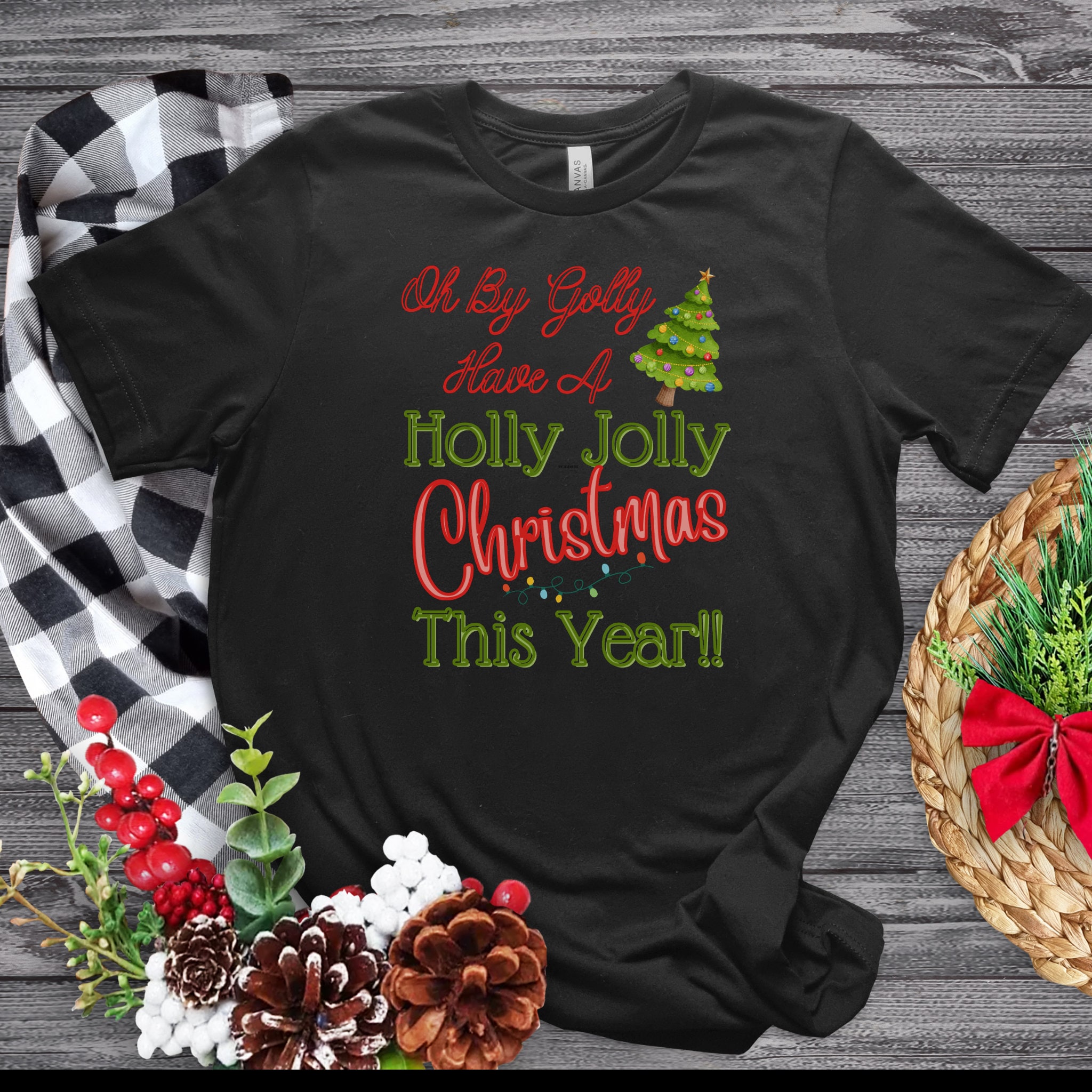 T-shirt de Noël Holly Jolly - Oh By Golly Passez un Noël Holly Jolly