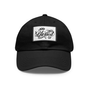 BLESSED HAT with LEATHER Patch - Unisex Hat, Baseball Cap, Cap, Hat, Custom Hat, Religious Hat, Christian Hat, Clothing