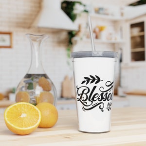 BLESSED PLASTIC TUMBLER with Straw - Holiday Gift - Wedding Gifts - Birthday Gifts - Tumblers - Drinking Cups - Plastic Tumbler - Cups