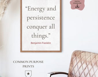 Benjamin Franklin Quote Print – Inspirational Wall Art (Digital Download)