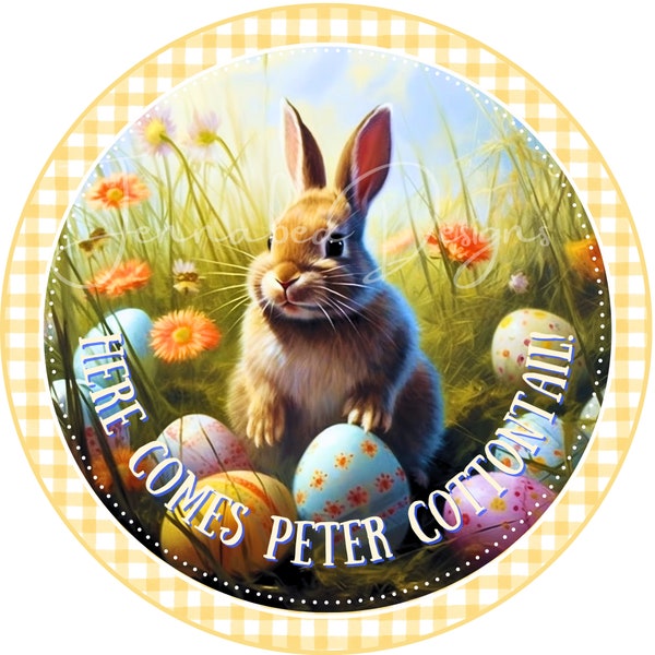 Peter Cottontail, Easter, Bunny, Seasonal, Wreath Sign Design, Round, Sublimation Design, Printable, PNG, Digital Download Only
