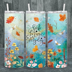 Seek Magic Everyday 20 oz Skinny Straight Sublimation Design Wrap-PNG Digital Download only