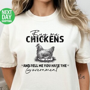 Funny Chicken T-Shirt: Buy Me Chickens, Animal Lover Gift