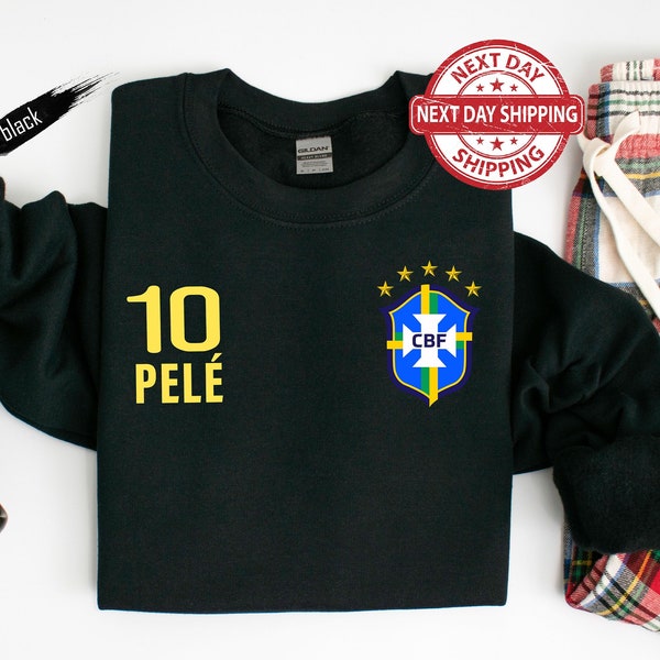 10 Pele Brazil Sweatshirt, Football Legend Pelé Brazil Unisex Sweaters and Hoodies, Retro Pele Shirt Soccer Gifts, RIP The King of Football