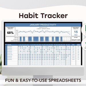 May include: A computer screen displaying a habit tracker spreadsheet with a blue and white color scheme. The spreadsheet includes a graph showing productivity over time, a table for tracking daily habits, and a section for calculating average monthly productivity. The text "Habit Tracker" is displayed at the top of the screen. The text "JANUARY PRODUCTIVITY" is displayed in a blue box. The text "FUN & EASY-TO-USE SPREADSHEETS" is displayed at the bottom of the screen.