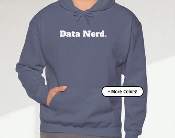 Data nerd-hoody | Nerdy sweater | Grappig gegevenssweater | Cadeau voor dataliefhebbers | Shirt met lange mouwen Graphic Data