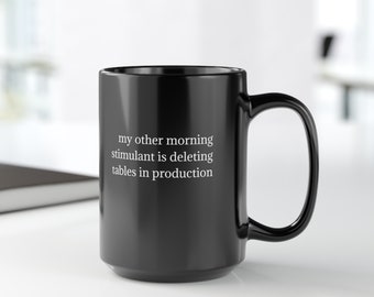 Mok Mijn andere ochtendstimulans | Tabellen in productie Joke Cup verwijderen | Grappige databeker | Grafisch cadeau voor dataliefhebbers