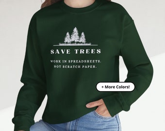 Save Trees ronde hals | Spreadsheets voor milieu | Grappig gegevenssweater | Cadeau voor dataliefhebbers | Shirt met lange mouwen Graphic Data