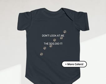 The Dog Did It Funny Bodysuit | Pet Friend Shirt | Paw Print Baby Bodysuit | Comfortable Baby Graphic Gift for New Parents