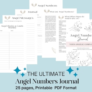 May include: A printable PDF journal with a white background and black text. The journal is titled "Angel Numbers Journal: Your Angelic Companion". The cover features a floral design with stars and a hand holding a small orb. The text "The Ultimate Angel Numbers Journal 25 pages, Printable PDF Format" is at the bottom of the image.