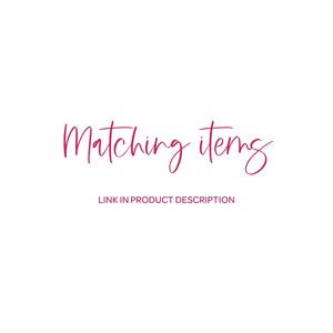 the text "Matching items" in a cursive font, along with a smaller text below that reads "Link in PRODUCT DESCRIPTION".