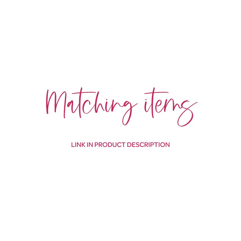 the text "Matching items" in a cursive font, along with a smaller text below that reads "Link in PRODUCT DESCRIPTION".