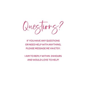 Questions? Please message me via ETSY. I aim to reply within 24 hours and would love to help!