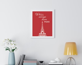 Framed Casablanca Movie Poster: "We'll Always Have Paris" Quote