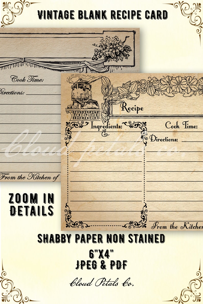 May include: Vintage blank recipe cards with a shabby paper design. The cards feature decorative borders, illustrations, and text fields for recipe details. The cards are 6"x4" and available in JPEG and PDF formats.