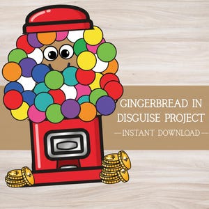 Può includere: Illustrazione a cartoni animati di un distributore di gomme rosso con un volto sorridente, pieno di gomme colorate. Monete d'oro impilate vicino alla macchina. Il testo recita "GINGERBREAD IN DISGUISE PROJECT - INSTANT DOWNLOAD".