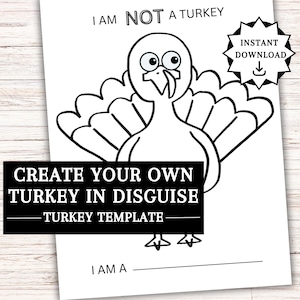 Turkey Template, Disguise a Turkey, Turkey in Disguise Printable, Create Your Own Turkey, Thanksgiving Activities, Disguise a Turkey Ideas