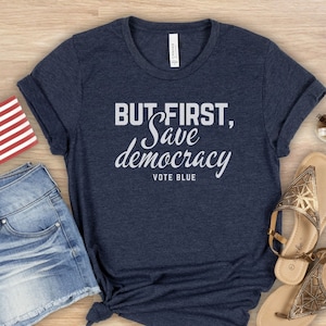 2026 Midterms Save Democracy Shirt, Country over Party Voter Gift, Vote Blue Tshirt, Pro-Democracy Voting Apparel, Positive Patriotic Tee
