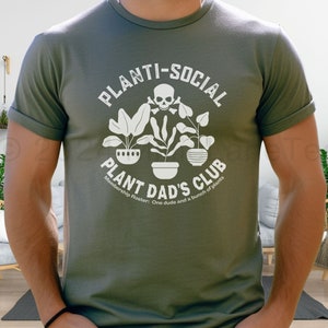 Antisocial Plant Lover Crewneck Tshirt for Dad, Plant Daddy T-Shirt, Plant Dad Club Tee, Gardener T-Shirt, Gardening Lover Gift