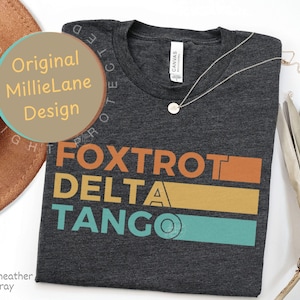 Subtle F*ck Trump Shirt, Social Justice Political Protest TShirt, Activism Gift, FDT Tshirt, Anti-Trump Foxtrot Delta Tango Tee