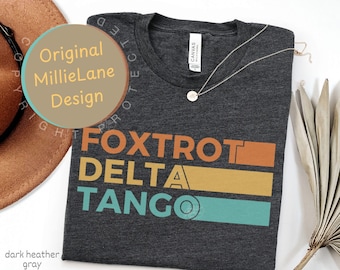 Subtle F*ck Trump Shirt, Social Justice Political Protest TShirt, Activism Gift, FDT Tshirt, Anti-Trump Foxtrot Delta Tango Tee