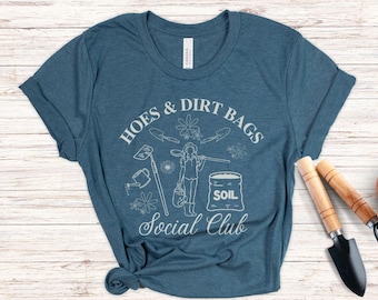 Funny Gardening Shirt, Gardening Mom Gift, Garden Lovers T-Shirt, Mother's Day Garden Pun Shirt, Social Club Gardener Tee