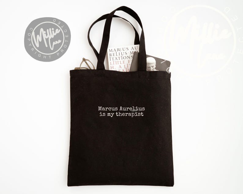 Marcus Aurelius is my Therapist, Funny Philosophy Shirt, Stoicism T-Shirt, Stoic Philosophy Lover Gift Black (Tote Bag)