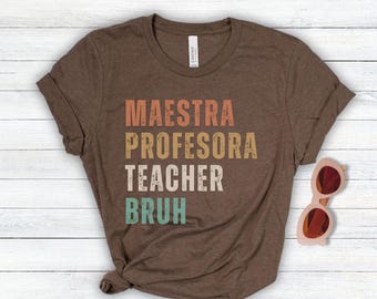 Spanish Teacher Shirt, Back to School Teacher Tee, Funny Spanish Ed Tshirt, School Bruh TShirt, Bilingual Spanish English Language Shirt