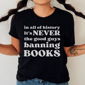 Banned Books Shirt, Book Lover Tee, Literary TShirt, Social Justice Gift, Equality T Shirt, Bookish Shirt, Reading Shirt, Librarian Shirt
