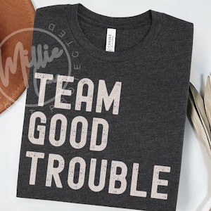 Camiseta Good Trouble, Camiseta de activista por los derechos de voto, Camiseta de protesta política, Regalo de derechos civiles, Justicia social, Anti Trump, Camiseta Pro Democracia