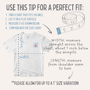 May include: White t-shirt with a small graphic and measurement instructions. The text reads "USE THIS TIP FOR A PERFECT FIT" and provides steps for measuring a shirt's width and length using a measuring tape.