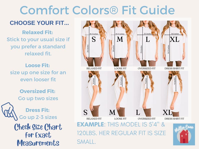 May include: A size chart for t-shirts with four different fit options: relaxed, loose, oversized, and dress. The chart shows a model wearing each fit in sizes S, M, L, and XL. The text "Comfort Colors&reg; Fit Guide" is at the top of the chart. The text "EXAMPLE: THIS MODEL IS 5'4" & 120LBS. HER REGULAR FIT IS SIZE SMALL." is at the bottom of the chart.
