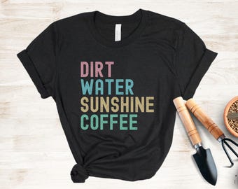 Funny Gardening Shirt, Gardener Gifts, Gardening Mom Gift, Garden Lovers T-Shirt, Mother's Day Garden Shirt, Gift for Grandma Gardener Tee