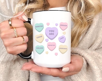 You Are Enough Mug, Teacher Therapist Counselor Gift, Self-Care Positive Affirmation Mug, Candy Hearts Coffee Cup, Thinking of You Gift
