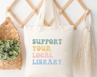 Support Your Local Library Tote, Book Lover Teacher Gift, Freedom to Read, Bookish Tote Bag, Bookworm Tote, Literary Activism Gift